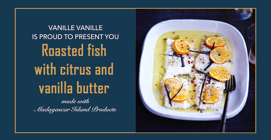 Roasted fish with citrus and vanilla butter